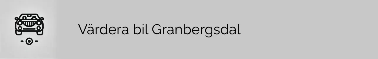 Värdera bil Granbergsdal